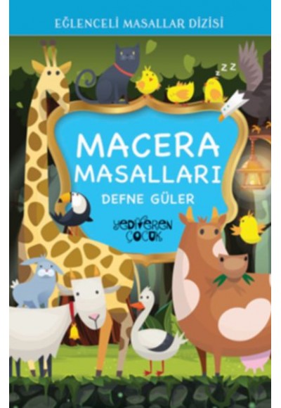 Eğlenceli Masallar Dizisi - Macera Masalları