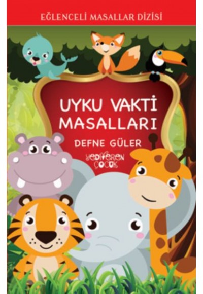Eğlenceli Masallar Dizisi - Uyku Vakti Masalları