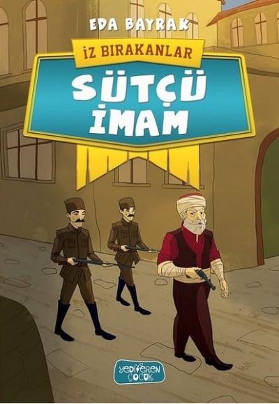 İz Bırakanlar - Sütçü İmam