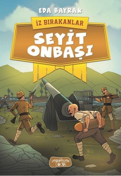 İz Bırakanlar - Seyit Onbaşı