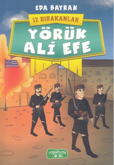 Yörük Ali Efe - İz Bırakanlar