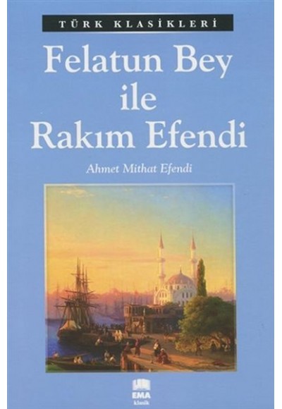 Felatun Bey ile Rakım Efendi