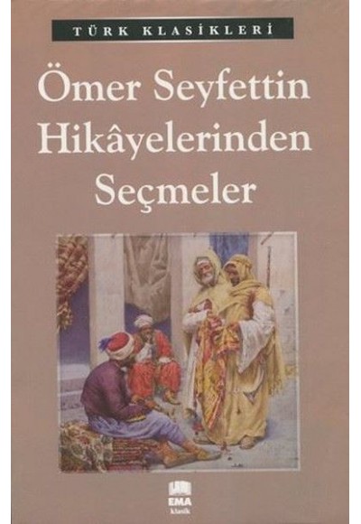 Ömer Seyfettin Hikayelerinden Seçmeler