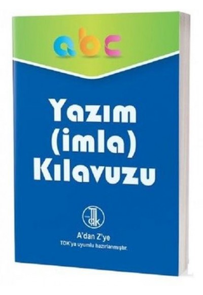 Yazım-İmla Kılavuzu-A'dan Z'ye TDK Uyumlu