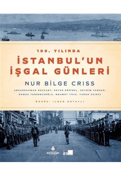 100. Yılında İstanbul'un İşgal Günleri (Ciltli)