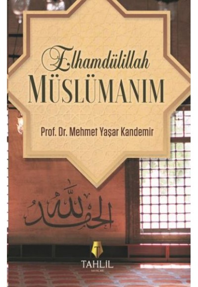 Elhamdülillah Müslümanım