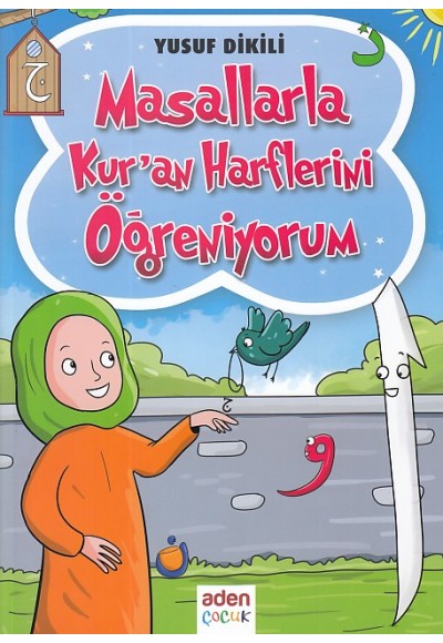 Masallarla Kur'an Harflerini Öğreniyorum