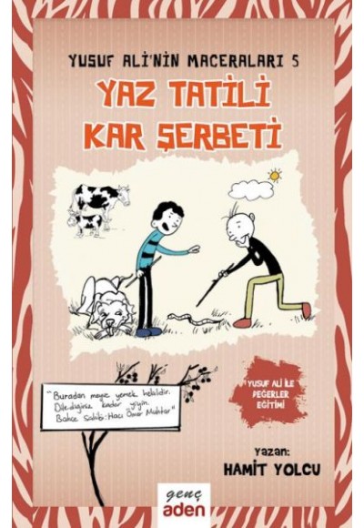 Yusuf Ali'nin Maceraları 5 - Yaz Tatili, Kar Şerbeti
