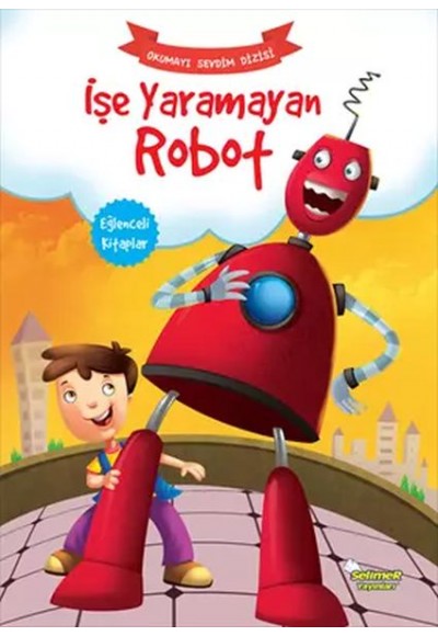 İşe Yaramayan Robot - Okumayı Sevdim Dizisi