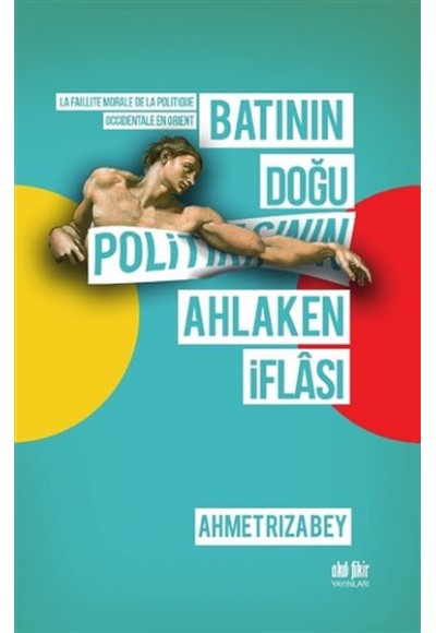 Batının Doğu Politikasının Ahlaken İflası