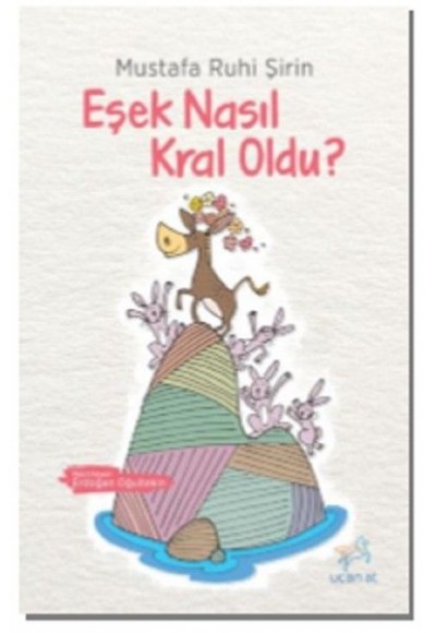 Eşek Nasıl Kral Oldu?