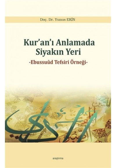 Kuranı Anlamada Siyakın Yer - Ebussuud Tefsiri Örneği