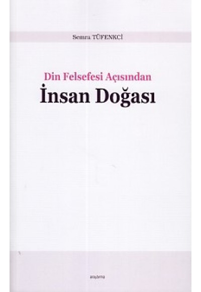 Din Felsefesi Açısından İnsan Doğası