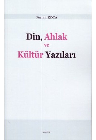 Din, Ahlak ve Kültür Yazıları