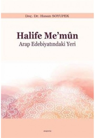 Halife Me’mun Arap Edebiyatındaki Yeri