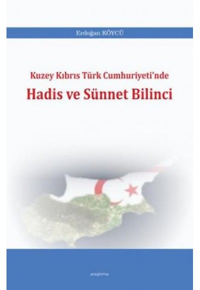 Kuzey Kıbrıs Türk Cumhuriyetinde Hadis ve Sünnet Bilinci