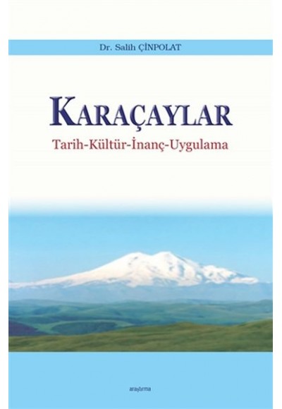 Karaçaylar - Tarih-Kültür-İnanç-Uygulama