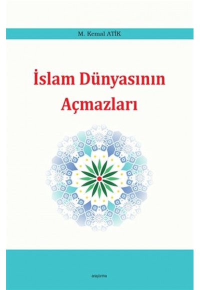 İslam Dünyasının Açmazları