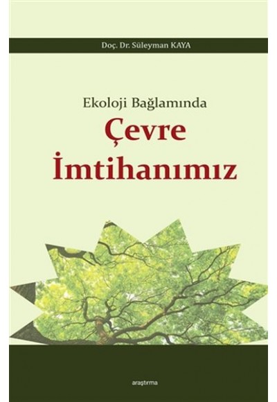 Ekoloji Bağlamında Çevre İmtihanımız