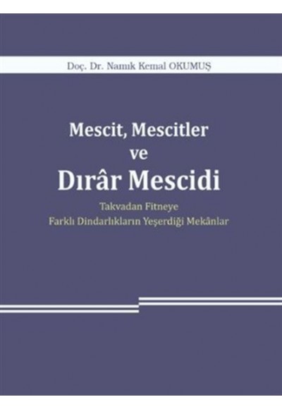 Mescit, Mescitler ve Dırar Mescidi