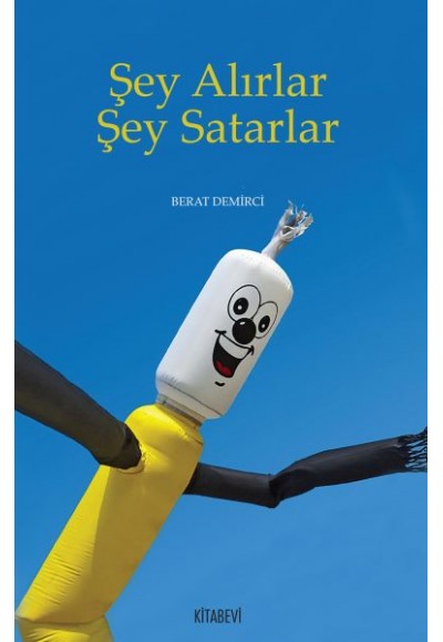 Şey Alırlar Şey Satarlar