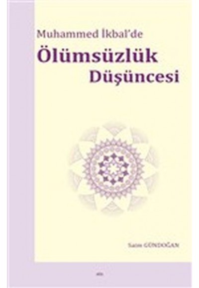 Muhammed İkbal’de Ölümsüzlük Düşüncesi