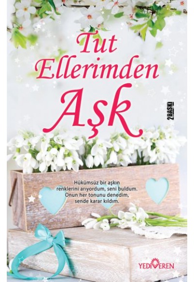 Tut Ellerimden Aşk