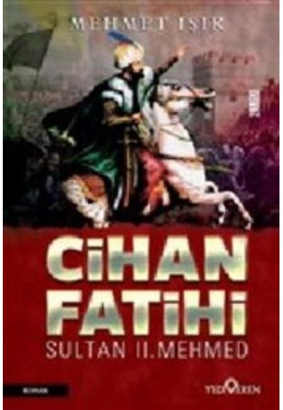 Cihan Fatihi Sultan II. Mehmed