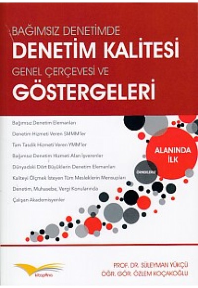 Bağımsız Denetimde Denetim Kalitesi Genel Çerçevesi ve Göstergeleri