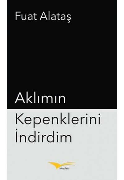 Aklımın Kepenklerini İndirdim