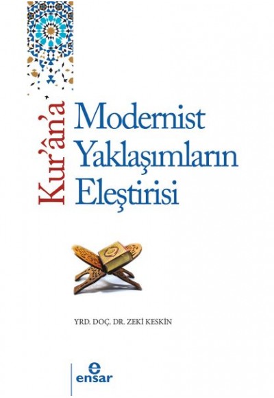 Kur'an'a Tarihsel ve Modern Yaklaşımların Eleştirisi