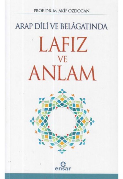 Arap Dili ve Belagatında Lafız ve Anlam