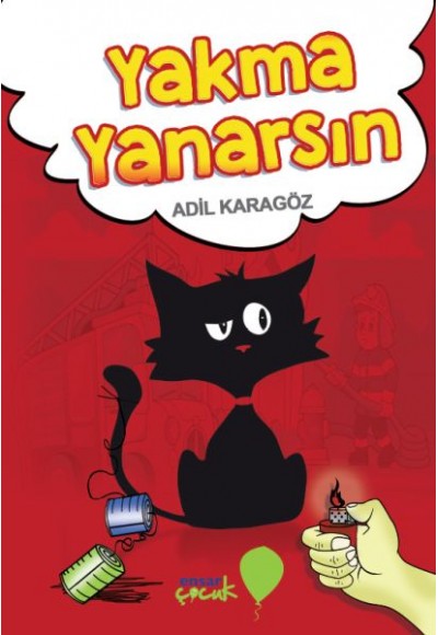 Yakma Yanarsın