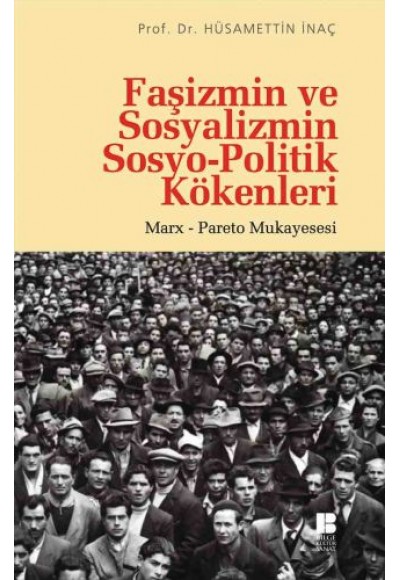 Faşizmin ve Sosyalizmin Sosyo-Politik Kökenleri