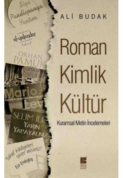 Roman Kimlik Kültür : Kuramsal Metin İncelemeleri