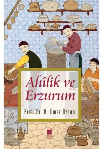 Ahilik ve Erzurum