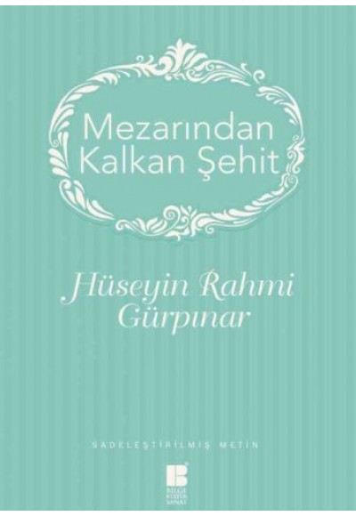 Mezarından Kalkan Şehit