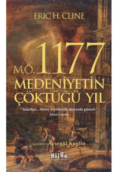 M.Ö. 1177 Medeniyetin Çöktüğü Yıl