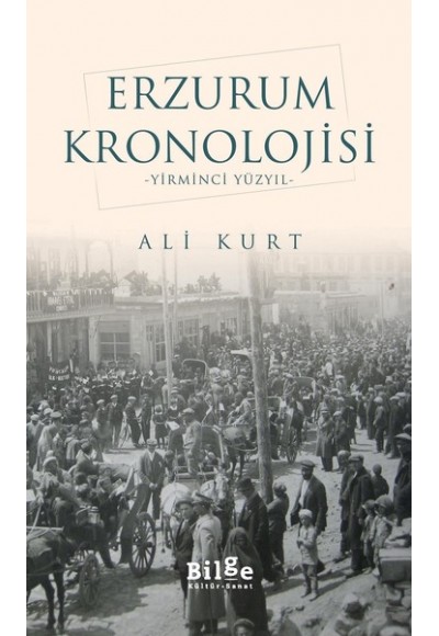 Erzurum Kronolojisi - Yirminci Yüzyıl