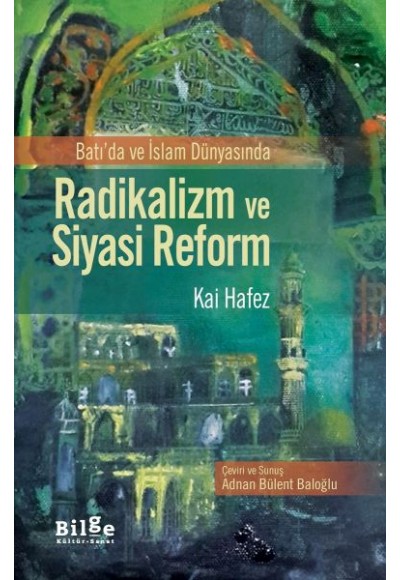 Batı'da ve İslam Dünyasında Radikalizm ve Siyasi Reform