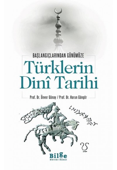 Türklerin Dini Tarihi - Başlangıçlarından Günümüze