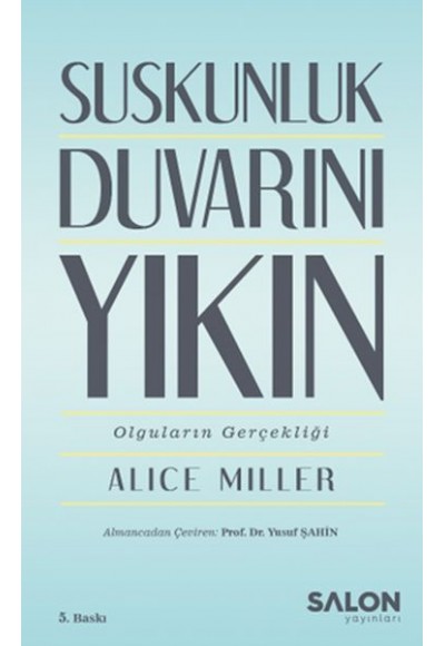 Suskunluk Duvarını Yıkın - Olguların Gerçekliği