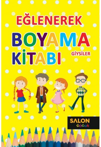 Eğlenerek Boyama Kitabı - Giysiler