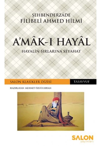 A’mâk-ı Hayâl - Hayalin Sırlarına Seyahat