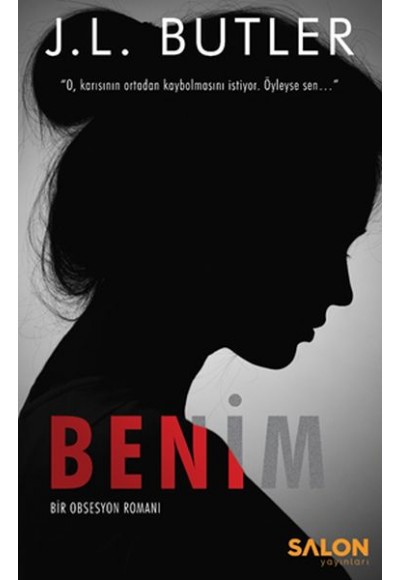 Benim - Bir Obsesyon Romanı