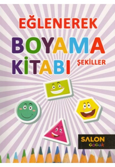 Eğlenerek Boyama Kitabı - Şekiller
