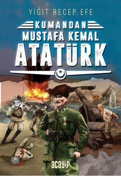 Kumandan - Mustafa Kemal Atatürk