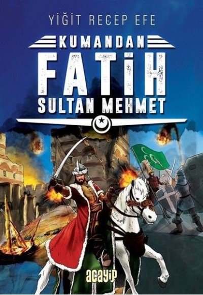 Kumandan - Fatih Sultan Mehmet