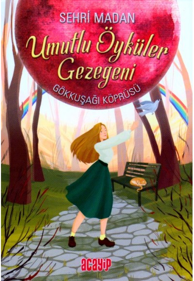 Umutlu Öyküler Gezegeni - Gökkuşağı Köprüsü