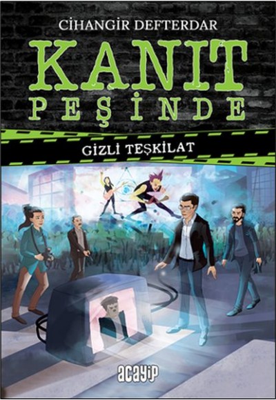 Gizli Teşkilat - Kanıt Peşinde